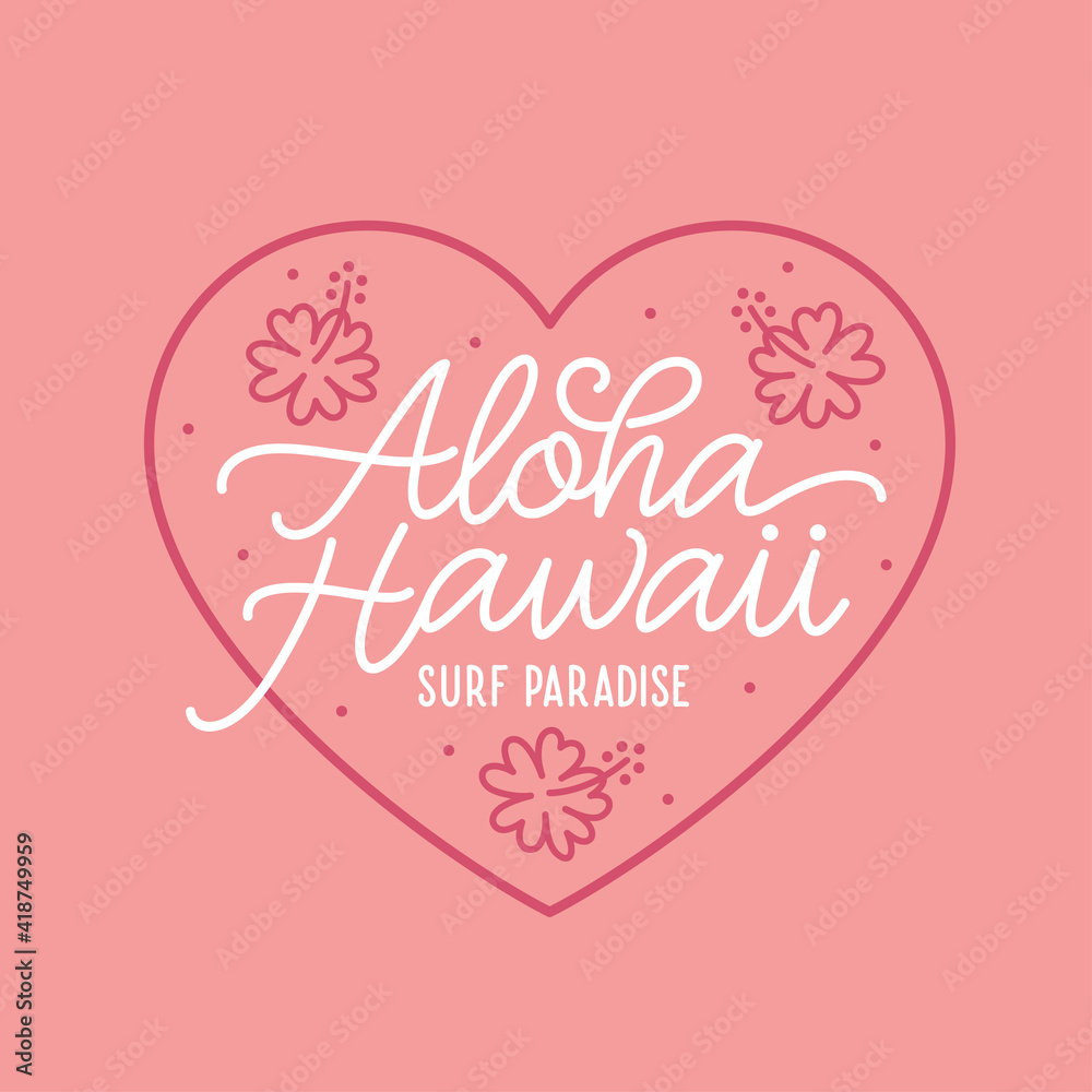 Aloha hawaii floral t-shirt print. Surf paradise, pacific ocean typography. Surfing related apparel design. Vector vintage illustration.