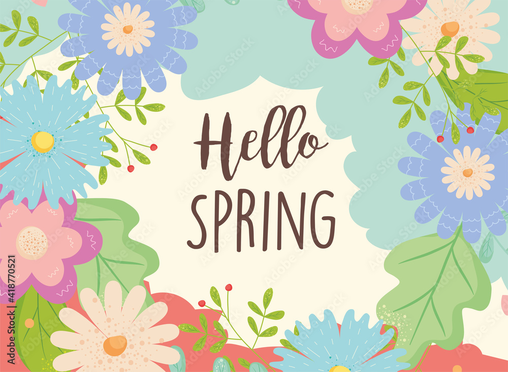 Hello spring with flowers and leaves card vector design Hello spring with flowers and leaves card vector design