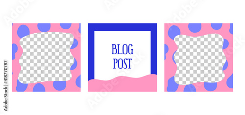 Colorful trendy set of social media template for blog posts and photo frames. Blue and pink liquid shapes. Square composition. Vector fashion background.