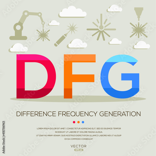 DFG mean (difference frequency generation) Laser acronyms ,letters and icons ,Vector illustration.
 photo