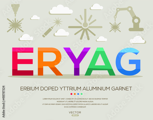 ErYAG mean (erbium doped yttrium aluminum garnet) Laser acronyms ,letters and icons ,Vector illustration.
