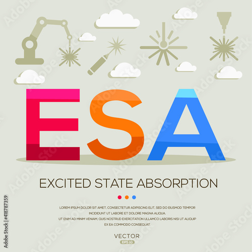 ESA mean (excited state absorption) Laser acronyms ,letters and icons ,Vector illustration.
