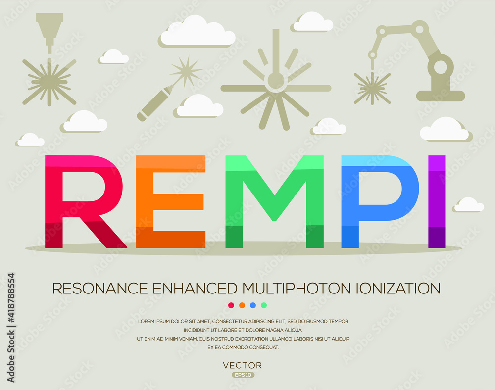 REMPI mean (resonance enhanced multiphoton ionization) Laser acronyms