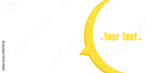 Speech bubble with place for your text. Communication Symbol . Yellow Speech bubble. Vector illustration on white background .