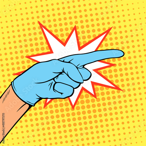 A hand in a medical glove points strictly with a finger. Vector isolated pop art colorful illustration in outline style
