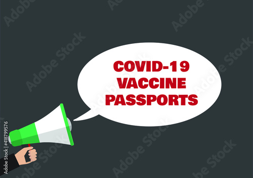 Covid-19 vaccine passports announcement speech bubble megaphone vector