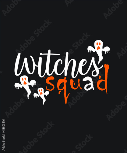 Halloween witches squad scary graphic design custom typography vector for t-shirt, banner, festival, group, office, company, logo, poster, website in a high resolution editable printable file