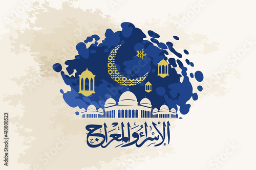 Al-Isra wal Mi'raj or Isra' and Mi'raj (Translation: The Night Journey) Prophet Muhammad Vector Illustration  photo