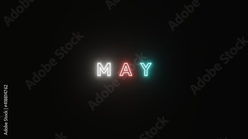 May text neon light colorful on black background simple . 3d illustration rendering . Neon symbol for May