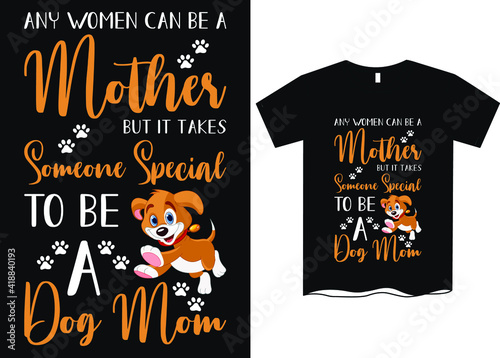 Dog Mom t-SHirt Designs For Women