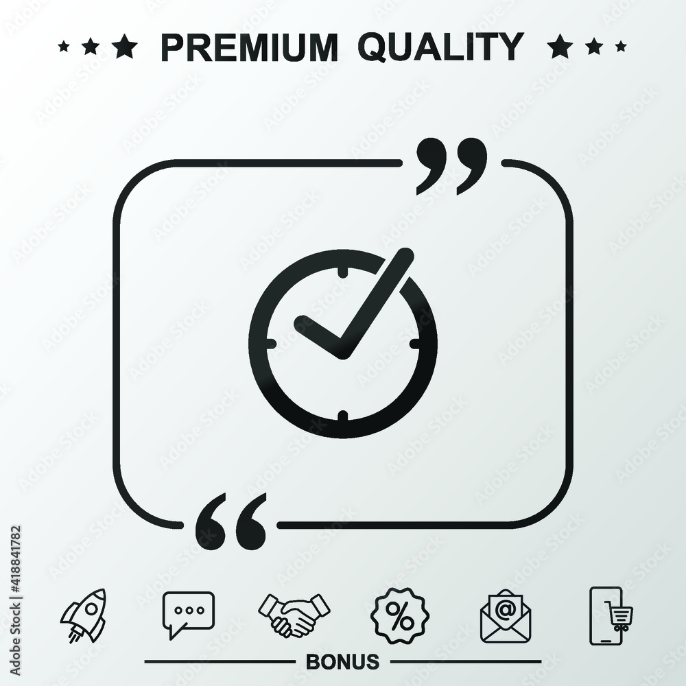 Check mark on clock line sign. With quote symbol Check mark on clock line sign. With quote symbol