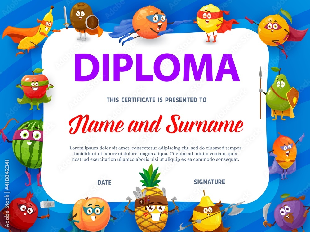 Obraz premium Education school diploma with fruits super heroes, kindergarten certificate vector template with cartoon characters watermelon, kiwi and pear, orange, pineapple with weapon. Kids diploma, award frame