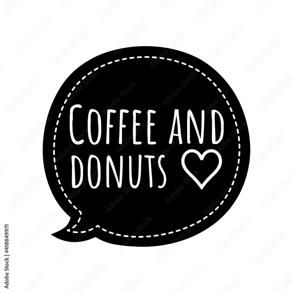 ''Coffee and donuts'' Lettering