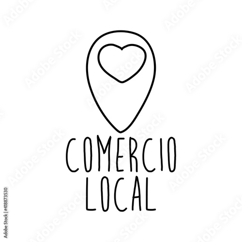 Logotipo con texto manuscrito Comercio Local escrito a mano en español con puntero de posición con corazón con lineas en color negro