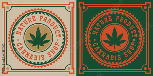 Vintage emblem of cannabis leaf for white and back backgrounds. Ideal for packaging and other many uses.