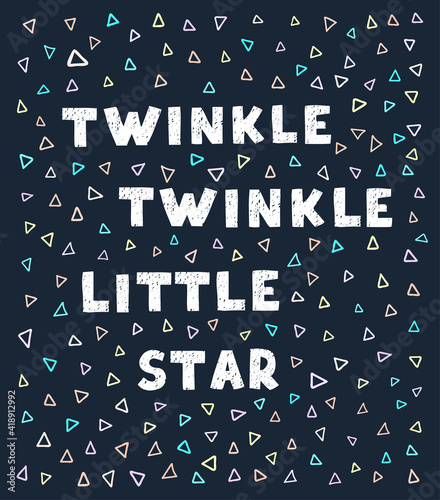 Vector illustration with hand drawn lettering - Little star . Colorful typography design for postcard, banner, t-shirt print, invitation, greeting card, poster