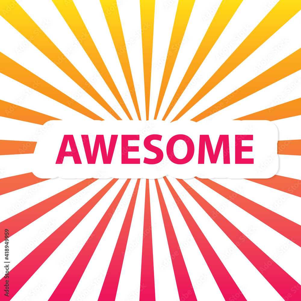 awesome word on sunburst background- vector illustration awesome word on sunburst background- vector illustration