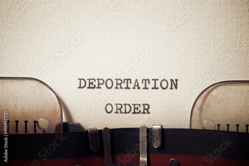 Deportation order concept