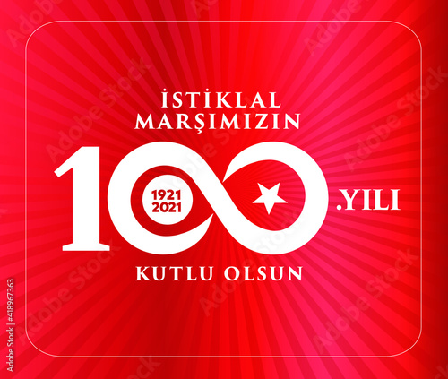 istiklal marsi yazari 100.yil. Mehmet Akif Ersoy Türk şair, yazar, akademisyen ve milletvekili. Translation: Mehmet Akif Ersoy Turkish poet, author, academic and member of parliament. 100 years. Logo.