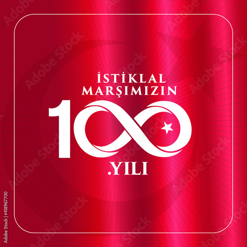 istiklal marsi yazari 100.yil. Mehmet Akif Ersoy Türk şair, yazar, akademisyen ve milletvekili. Translation: Mehmet Akif Ersoy Turkish poet, author, academic and member of parliament. 100 years. Logo.
