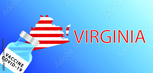 Vaccine in the Virginia. Map of the Virginia with a bottle of vaccine . Victory over the coronavirus in Virginia