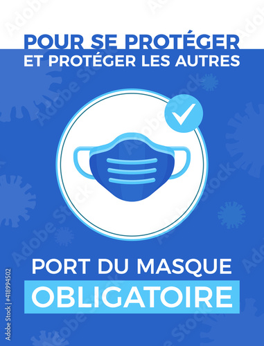 Port du masque obligatoire - Pour se protéger et protéger les autres