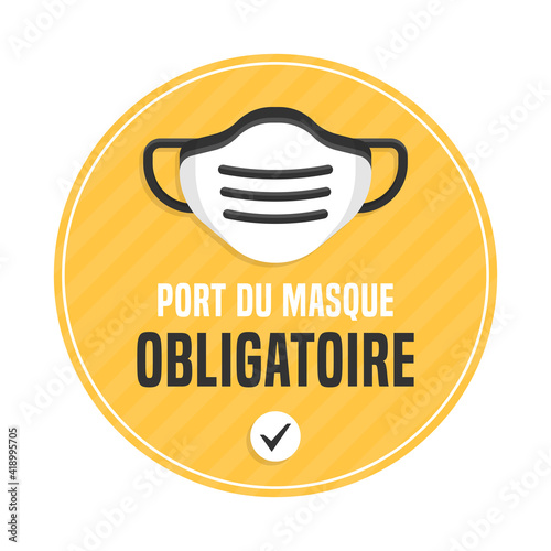 Port du masque obligatoire - Pour se protéger et protéger les autres