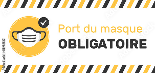 Port du masque obligatoire - Pour se protéger et protéger les autres