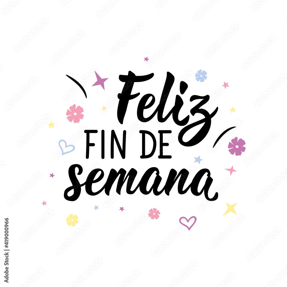 Happy weekend - in Spanish. Lettering. Ink illustration. Modern brush calligraphy.