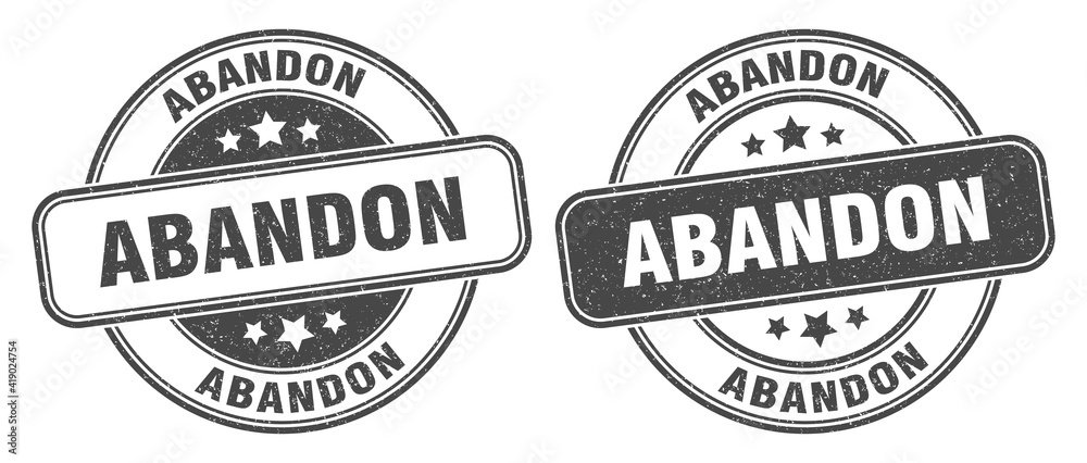 abandon stamp. abandon label. round grunge sign