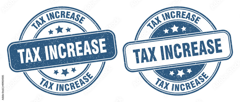 tax increase stamp. tax increase label. round grunge sign