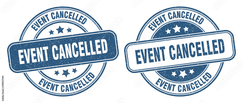 event cancelled stamp. event cancelled label. round grunge sign