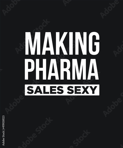Pharmacist seller graphic design custom typography vector for t-shirt, logotype, inspiration, motivation, clinic, chemist, lifestyle, healthcare, saying in a high resolution editable printable file
