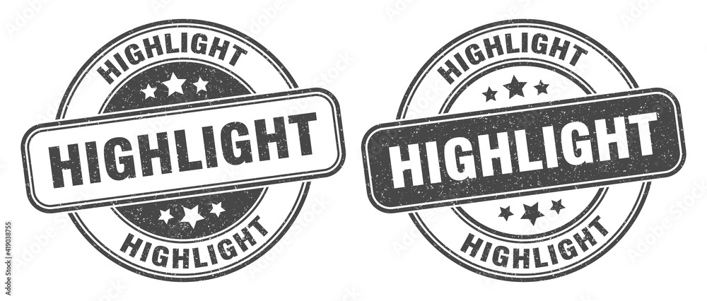 highlight stamp. highlight label. round grunge sign highlight stamp. highlight label. round grunge sign