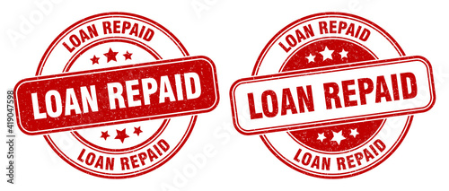 loan repaid stamp. loan repaid label. round grunge sign
