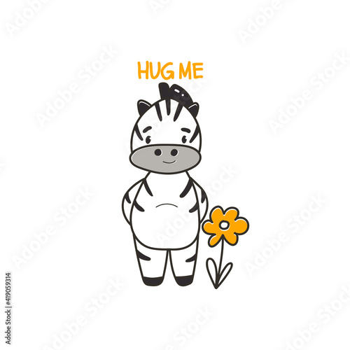 Cute illustration with little zebra cub and phrase hug me  vector print for kids t-shirt and wear  baby room  greeting card. Hand drawn nursery.