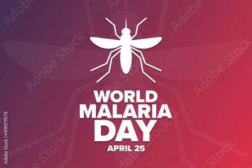 World Malaria Day. April 25. Holiday concept. Template for background, banner, card, poster with text inscription. Vector EPS10 illustration.