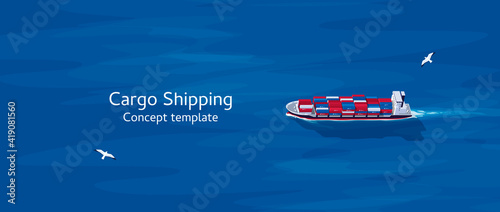 Cargo ship with containers. Transport and logistics service concept. Sea freight service. International transport industry. Vector illustration.