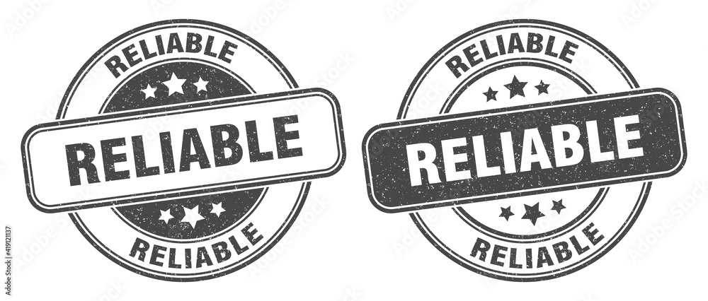 reliable stamp. reliable label. round grunge sign reliable stamp. reliable label. round grunge sign
