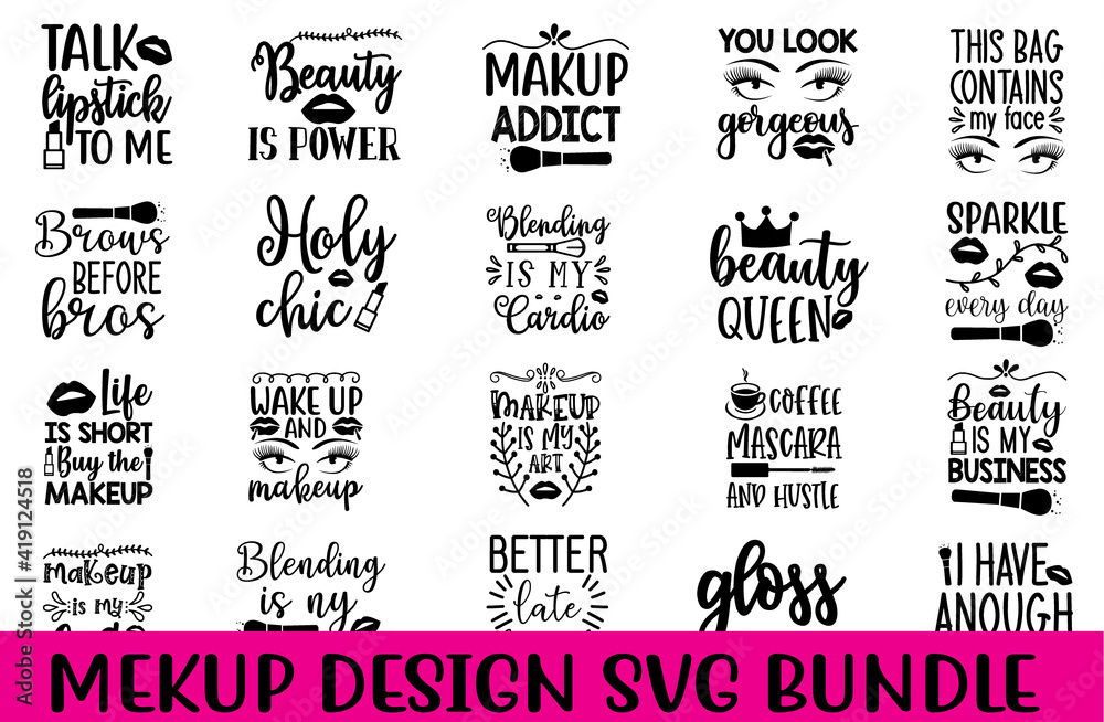 mekup quotes design SVG Bundle Cut Files for Cutting Machines like Cricut and Silhouette	