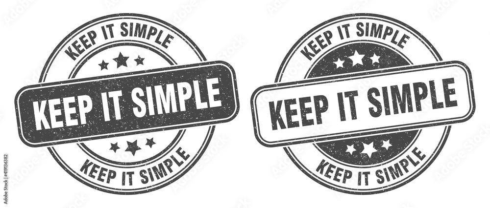 keep it simple stamp. keep it simple label. round grunge sign