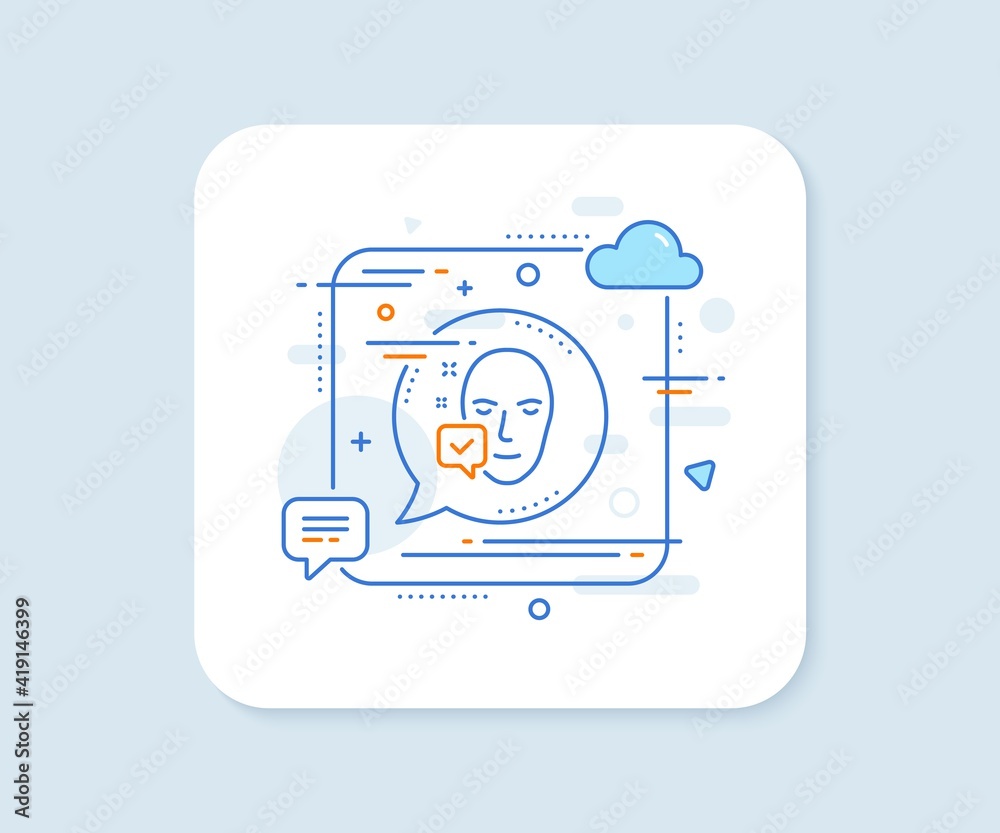 Face accepted line icon. Abstract square vector button. Access granted sign. Facial identification success symbol. Face accepted line icon. Speech bubble concept. Vector