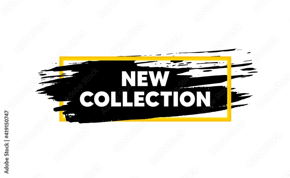 New collection. Paint brush stroke in box frame. New fashion arrival sign. Advertising offer symbol. Paint brush ink splash banner. New collection badge shape. Grunge black watercolor banner. Vector