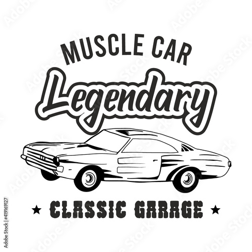 Hand drawn classic car garage typography poster or shirt design