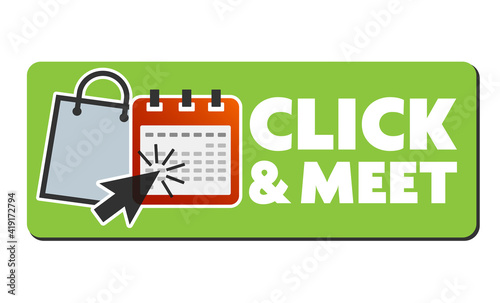 CLICK AND MEET sticker or sign with calendar icon and shopping bag, in person shopping after making appointment online concept