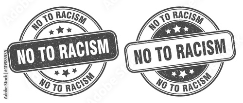 no to racism stamp. no to racism label. round grunge sign