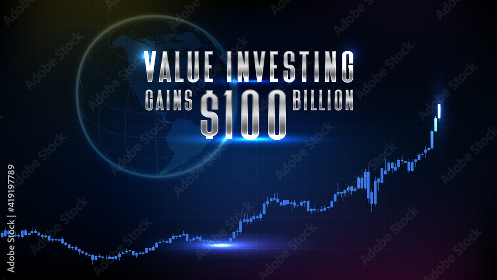 Value Investing Gains $100 Billion Stock market ,abstract graph with candle stick background