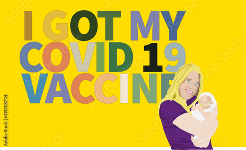 1b got my vaI got my Covid 19 vaccination vector illustration on yellow