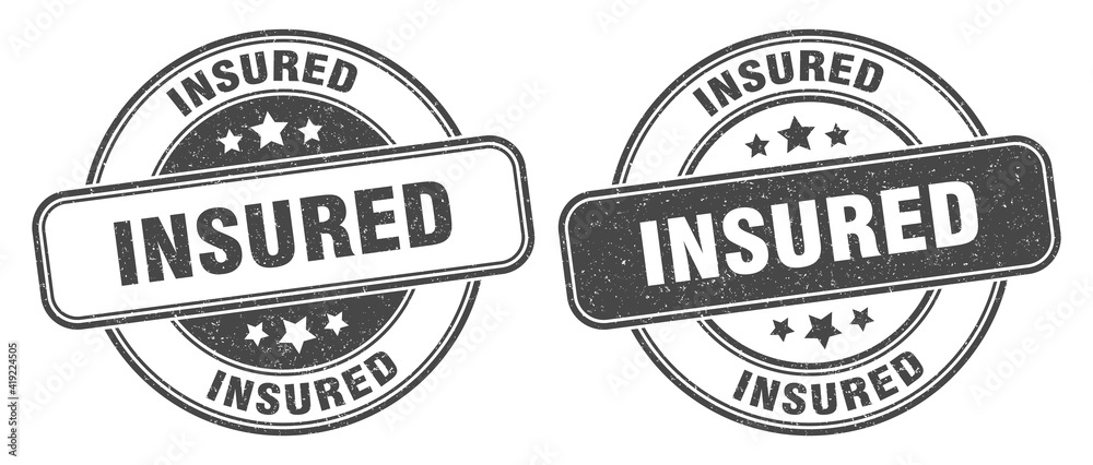 insured stamp. insured label. round grunge sign insured stamp. insured label. round grunge sign