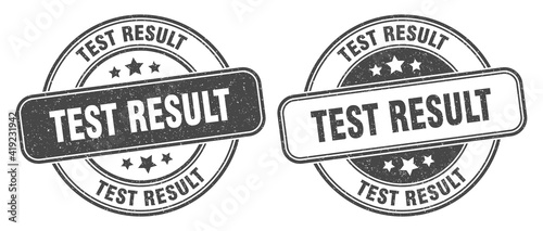 test result stamp. test result label. round grunge sign